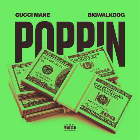 gucci get it poppin|Gucci mane poppin.